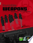 Invisible Weapons: The Science of Biological and Chemical Warfare cover