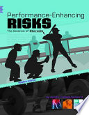 Performance-Enhancing Risks: The Science of Steroids cover