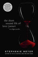 The Short Second Life of Bree Tanner: An Eclipse Novella cover