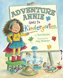 Adventure Annie Goes to Kindergarten cover