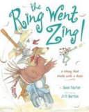 The Ring Went Zing! A Story That Ends with a Kiss cover
