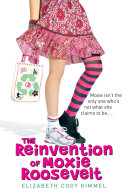The Reinvention of Moxie Roosevelt cover