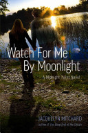 Watch for Me by Moonlight: A Midnight Twins Novel cover
