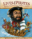 Lives of the Pirates: Swashbucklers, Scoundrels (Neighbors Beware!) cover