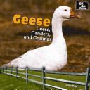 Geese: Geese, Ganders, and Goslings cover