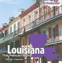 Louisiana: The Pelican State cover