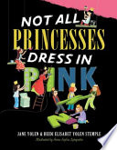 Not All Princesses Dress in Pink cover