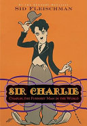 Sir Charlie: Chaplin, the Funniest Man in the World cover
