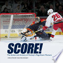 Score! The Action and Artistry of Hockey's Magnificent Moment cover