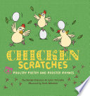 Chicken Scratches: Poultry Poetry and Rooster Rhymes cover