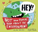 Not Your Typical Book About the Environment cover