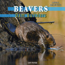 Beavers: Dam Builders cover