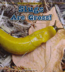 Slugs Are Gross! cover