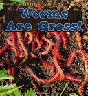 Worms Are Gross! cover