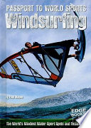 Windsurfing: The World's Windiest Water Sport Spots and Techniques cover