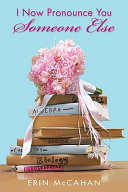 I Now Pronounce You Someone Else cover