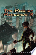 The Rise of Renegade X cover