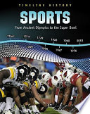 Sports: From Ancient Olympics to the Super Bowl cover