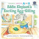 Eddie Elephant's Exciting Egg-Sitting cover