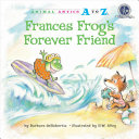 Frances Frog's Forever Friend cover