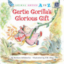 Gertie Gorilla's Glorious Gift cover