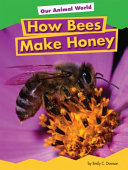 How Bees Make Honey cover