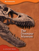 The Dinosaur Museum cover