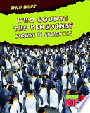 Who Counts the Penguins? Working in Antarctica cover
