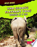 Who Scoops Elephant Poo? Working at a Zoo cover