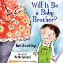 Will It Be a Baby Brother? cover