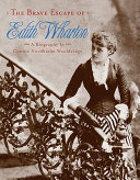 The Brave Escape of Edith Wharton cover