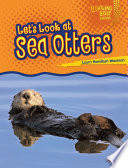 Let's Look at Sea Otters cover