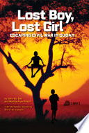 Lost Boy, Lost Girl: Escaping Civil War in Sudan cover