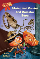 Moans and Groans and Dinosaur Bones cover