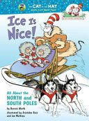 Ice Is Nice! All About the North and South Poles cover