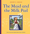 The Maid and the Milk Pail cover