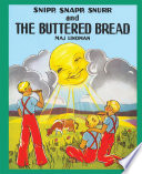 Snipp, Snapp, Snurr and the Buttered Bread cover