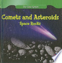 Comets and Asteroids: Space Rocks cover