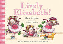 Lively Elizabeth! What Happens When You Push cover
