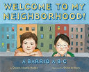 Welcome to My Neighborhood! A Barrio ABC cover