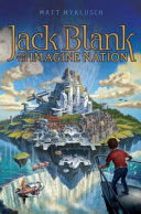 Jack Blank and the Imagine Nation/The Accidental Hero cover