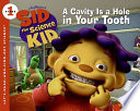 A Cavity Is a Hole in Your Tooth cover