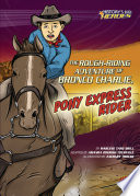 The Rough-Riding Adventure of Bronco Charlie, Pony Express Rider cover