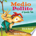 Medio Pollito: A Spanish Tale cover