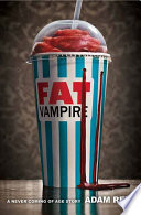 Fat Vampire: A Never Coming of Age Story cover