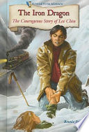 The Iron Dragon: The Courageous Story of Lee Chin cover