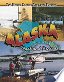 Alaska: Past and Present cover