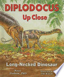 Diplodocus up Close: Long-Necked Dinosaur cover