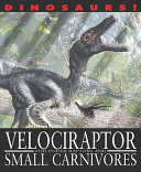 Velociraptor and Other Raptors and Small Carnivores cover