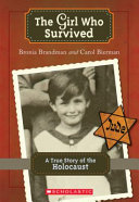 The Girl Who Survived: A True Story of the Holocaust cover